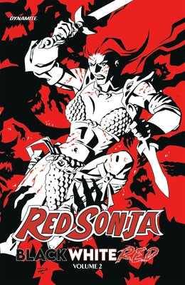 Red Sonja: Black, White, Red Volume 2 by Marz, Ron