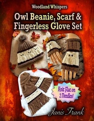 Owl Beanie, Scarf and Fingerless Glove Set by Frank, Janis