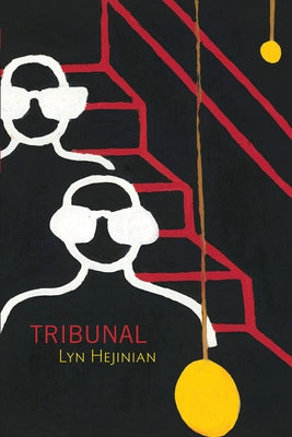 Tribunal by Hejinian, Lyn