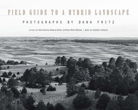 Field Guide to a Hybrid Landscape by Anania, Katie