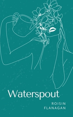 Waterspout by Flanagan, Roisin