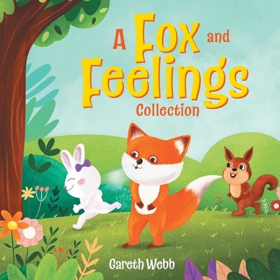 A Fox and Feelings Collection by Webb, Gareth