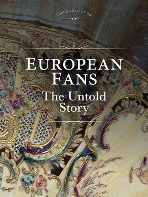 European Fans: The Untold Story by Eunkyung, Hahn Eura