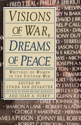 Visions of War, Dreams of Peace by Van Devanter, Lynda