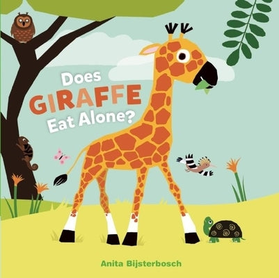 Does Giraffe Eat Alone? by Bijsterbosch, Anita