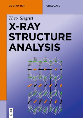 X-Ray Structure Analysis by Siegrist, Theo