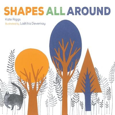 Shapes All Around by Riggs, Kate