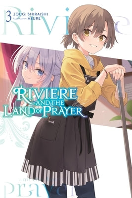 Riviere and the Land of Prayer, Vol. 3 (Light Novel) by Shiraishi, Jougi