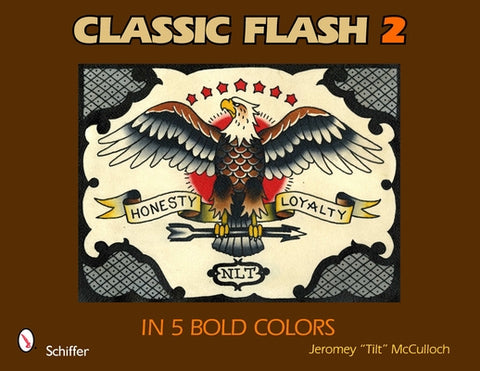 Classic Flash 2: In 5 Bold Colors: In 5 Bold Colors by McCulloch, Jeromey Tilt