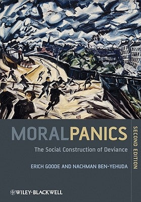 Moral Panics 2e by Goode, Erich