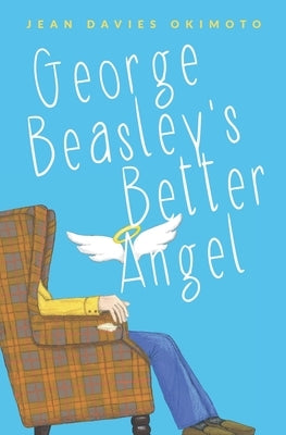 George Beasley's Better Angel by Okimoto, Jean Davies