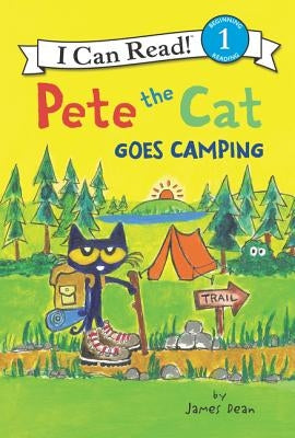 Pete the Cat Goes Camping by Dean, James