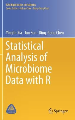 Statistical Analysis of Microbiome Data with R by Xia, Yinglin