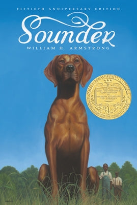 Sounder: A Newbery Award Winner by Armstrong, William H.