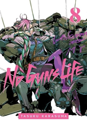 No Guns Life, Vol. 8 by Karasuma, Tasuku