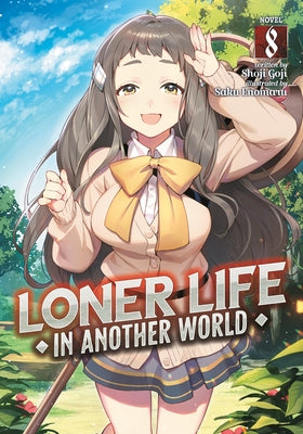 Loner Life in Another World (Light Novel) Vol. 8 by Goji, Shoji