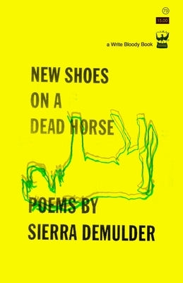 New Shoes on a Dead Horse by Demulder, Sierra