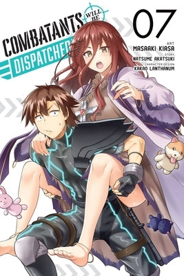 Combatants Will Be Dispatched!, Vol. 7 (Manga): Volume 7 by Akatsuki, Natsume