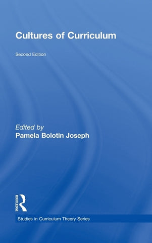 Cultures of Curriculum by Joseph, Pamela Bolotin