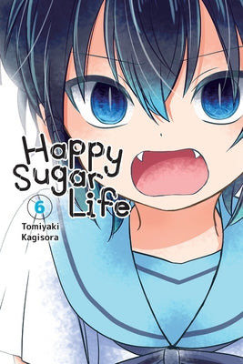 Happy Sugar Life, Vol. 6: Volume 6 by Kagisora, Tomiyaki