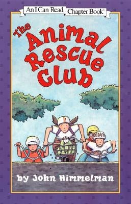 The Animal Rescue Club by Himmelman, John