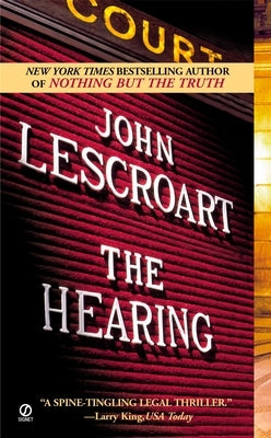 The Hearing by Lescroart, John