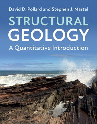 Structural Geology: A Quantitative Introduction by Pollard, David D.