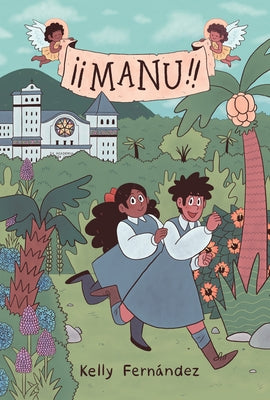 Manu: A Graphic Novel by FernÃ¡ndez, Kelly