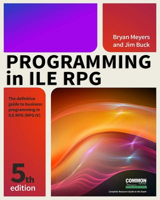 Programming in Ile RPG by Buck, Jim