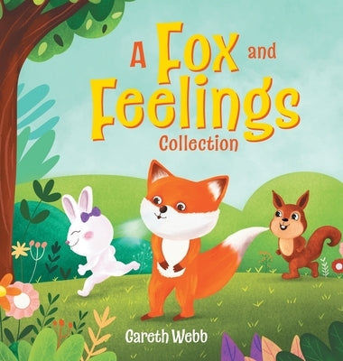 A Fox and Feelings Collection by Webb, Gareth