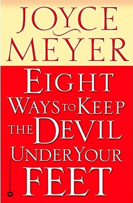 Eight Ways to Keep the Devil Under Your Feet by Meyer