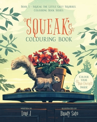 Squeak's Colouring Book by J, Lori