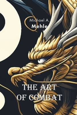 The Art of Combat by Mehle, Michael Andreas