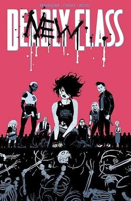 Deadly Class Volume 5: Carousel by Remender, Rick