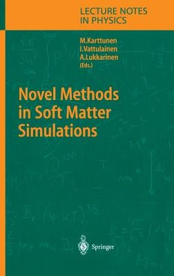 Novel Methods in Soft Matter Simulations by Karttunen, Mikko