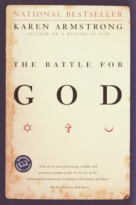 The Battle for God: A History of Fundamentalism by Armstrong, Karen