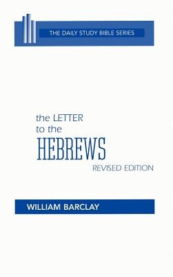 The Letter to the Hebrews by Barclay, William