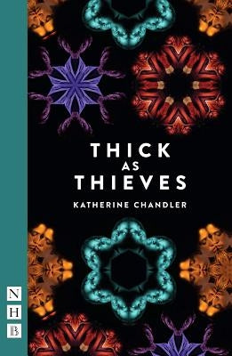 Thick as Thieves by Chandler, Katherine