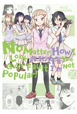 No Matter How I Look at It, It's You Guys' Fault I'm Not Popular!, Vol. 20 by Tanigawa, Nico