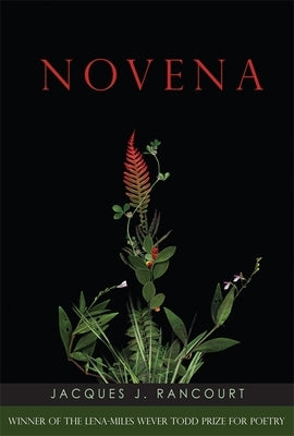 Novena: Poems by Rancourt, Jacques