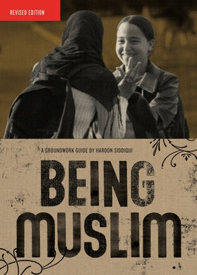 Being Muslim by Siddiqui, Haroon