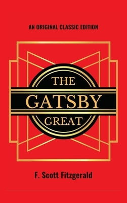 The Gatsby Great by Fitzgerald, F. Scott