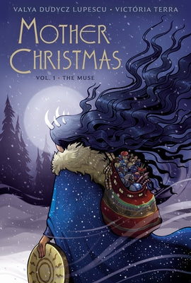 Mother Christmas: Vol: 1: The Muse by Dudycz Lupescu, Valya