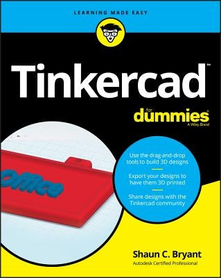 Tinkercad for Dummies by Bryant, Shaun C.