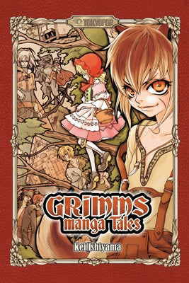 Grimms Manga Tales: Volume 1 by Ishiyama, Kei