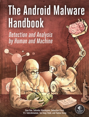 The Android Malware Handbook: Detection and Analysis by Human and Machine by Han, Qian