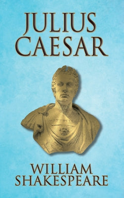 Julius Caesar by Shakespeare, William