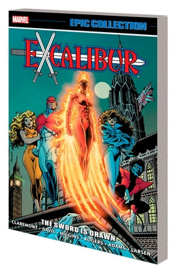 Excalibur Epic Collection: The Sword Is Drawn [New Printing] by Claremont, Chris