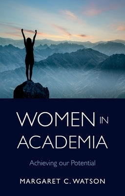 Women in Academia by Watson, Margaret C.