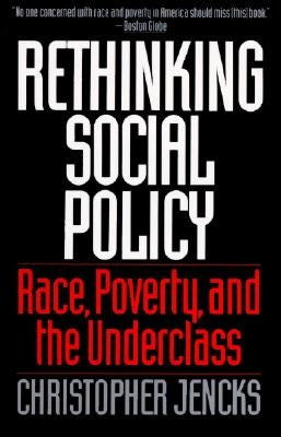 Rethinking Social Policy by Jencks, Christopher